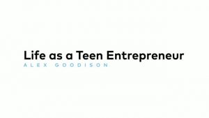 Life as a teen tech entrepreneur