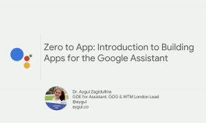 Zero to App: Introduction to Building Apps for the Google Assistant