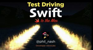 Test Driving Swift To The Max